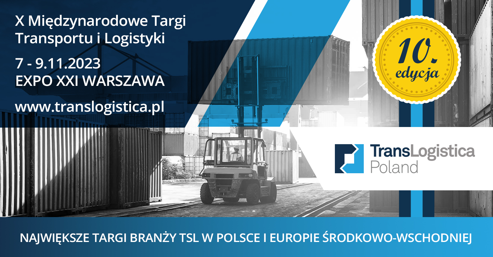 Święto branży TSL podczas X edycji Międzynarodowych Targów Transportu i Logistyki – TransLogistica Poland